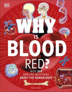 Why Is Blood Red? - Dorling Kindersley