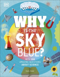 Why Is the Sky Blue? - Dorling Kindersley