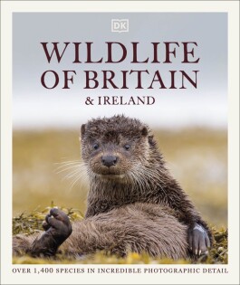 Wildlife of Britain and Ireland - Dorling Kindersley