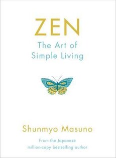 Zen: The Art Of Simple Living - Michael Joseph
